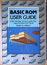 BASIC ROM User Guide for the BBC Microcomputer and Acorn Electron cover